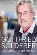 Cover-Bild zum Titel 'Gottfried Solderer. Ein Leben für die Vielfalt' von 'Adina Guarnieri'