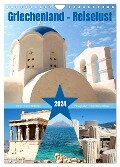 Griechenland - Reiselust (Wandkalender 2024 DIN A4 hoch), CALVENDO Monatskalender - Gisela Kruse