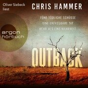 Cover-Bild zum Titel 'Outback - Fünf tödliche Schüsse. Eine unfassbare Tat. Mehr als eine Wahrheit' von 'Chris Hammer'