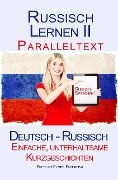 Cover-Bild zum Titel 'Russisch Lernen II - Paralleltext - Einfache, unterhaltsame Kurzgeschichten (Deutsch - Russisch)' von 'Polyglot Planet Publishing'