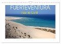 Fuerteventura - Insel im Licht (Wandkalender 2025 DIN A4 quer), CALVENDO Monatskalender - Thomas Fietzek