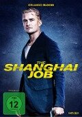 Cover-Bild zum Titel 'The Shanghai Job' von 'Kevin Bernhardt, Mark Kilian'