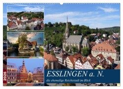Cover-Bild zum Titel 'Esslingen a. N., die ehemalige Reichsstadt im Blick (Wandkalender 2026 DIN A2 quer), CALVENDO Monatskalender' von 'Klaus-Peter Huschka'