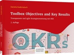 Cover-Bild zum Titel 'Toolbox Objectives and Key Results' von 'Daniela Kudernatsch'