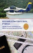 Cover-Bild zum Titel 'Aeronautical Chart User's Guide' von 'Federal Aviation Administration (Faa)'