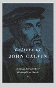 Letters of John Calvin - John Calvin