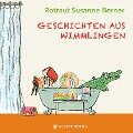 Geschichten aus Wimmlingen - Rotraut Susanne Berner