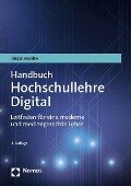 Handbuch Hochschullehre Digital - Jürgen Handke
