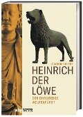 Heinrich der Löwe - Joachim Ehlers