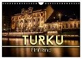 Turku / Finnland (Wandkalender 2024 DIN A4 quer), CALVENDO Monatskalender - Oliver Pinkoss Photostorys