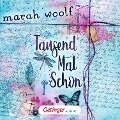 TausendMalSchon - Marah Woolf