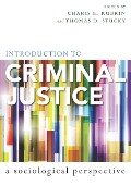 Introduction to Criminal Justice - 