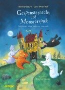 Gespensternacht und Monsterspuk - Klaus-Peter Wolf, Bettina Göschl
