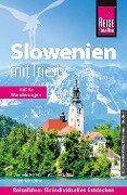 Reise Know-How Reiseführer Slowenien mit Triest - mit 15 Wanderungen - Daniela Schetar, Friedrich Köthe