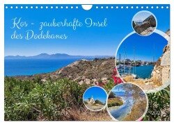 Kos - zauberhafte Insel des Dodekanes (Wandkalender 2025 DIN A4 quer), CALVENDO Monatskalender - Claudia Kleemann