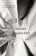Violence - Slavoj Zizek