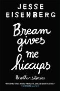 Cover-Bild zum Titel 'Bream Gives Me Hiccups' von 'Jesse Eisenberg'