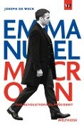 Emmanuel Macron - Joseph de Weck