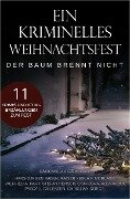 Ein kriminelles Weihnachtsfest - Der Baum brennt nicht - Hans-Jürgen Raben, Pascal Gillessen, Rainer Keip, Christian Dörge, A. F. Morland