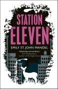 Station Eleven - Emily St. John Mandel