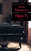 Opus 77 - Alexis Ragougneau