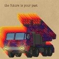 THE FUTURE IS YOUR PAST (Cover A) - The Brian Jonestown Massacre