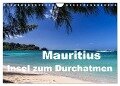 Mauritius - Insel zum Durchatmen (Wandkalender 2024 DIN A4 quer), CALVENDO Monatskalender - Thomas Klinder
