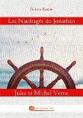 Les Naufragés du Jonathan - Jules Verne, Michel Verne
