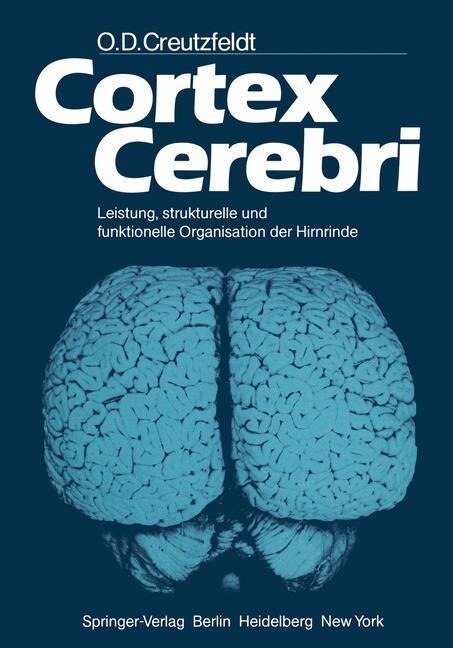 Cortex Cerebri - O. D. Creutzfeldt