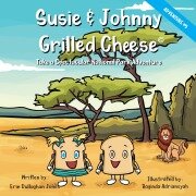 Cover-Bild zum Titel 'Susie & Johnny Grilled Cheese' von 'Erin Dullaghan Jones'