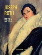 Cover-Bild zum Titel 'Hotel Savoy' von 'Joseph Roth'