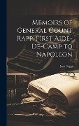 Memoirs of General Count Rapp, First Aide-de-camp to Napoleon - Jean Rapp