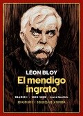 El mendigo ingrato : diario I : 1892-1895 - Léon Bloy