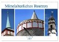 Mittelalterliches Bautzen (Wandkalender 2024 DIN A3 quer), CALVENDO Monatskalender - Pia Thauwald