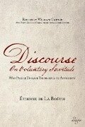 Discourse on Voluntary Servitude - Etienne De La Boetie