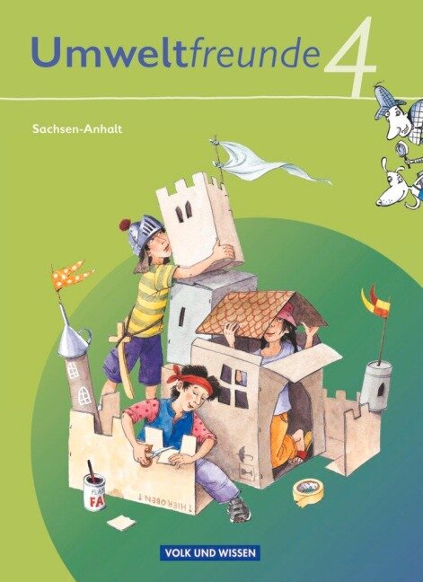 Umweltfreunde 4. Schuljahr. Schülerbuch Sachsen-Anhalt - Gerhild Schenk, Rolf Leimbach, Silvia Ehrich, Christine Köller, Inge Koch