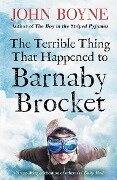 The Terrible Thing That Happened to Barnaby Brocket - John Boyne