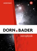 Cover-Bild zum Titel 'Dorn / Bader Physik SII. Schulbuch. Astrophysik' von ''