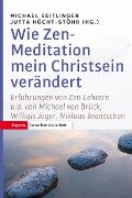 Wie Zen-Meditation mein Christstein verändert - 