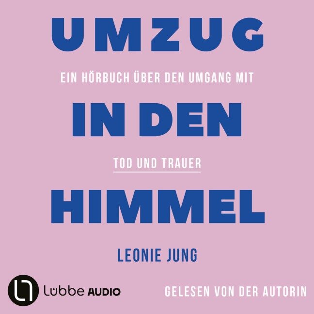 Umzug in den Himmel - Leonie Jung