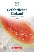 Die DaF-Bibliothek A2-B1 - Gefährlicher Einkauf - Christian Baumgarten, Volker Borbein