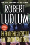 The Prometheus Deception/The Sigma Protocol - Robert Ludlum
