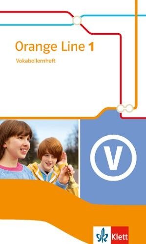 Orange Line IGS 1. Vokabellernheft. Ausgabe 2014 - 
