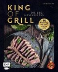 King of Grill - Die BBQ-Masterclass - Arne Schunck