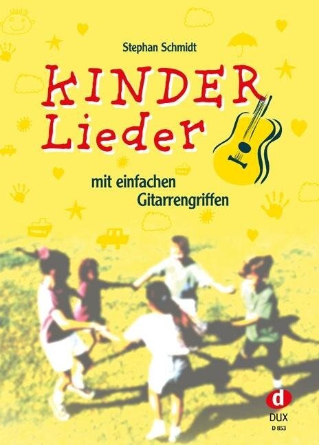 Kinderlieder mit einfachen Gitarrengriffen - Stephan Schmidt