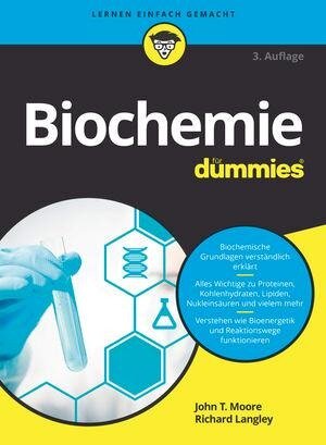 Biochemie für Dummies - John T. Moore, Richard Langley
