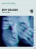 Cover-Bild zum Titel 'Boy erased. Vite cancellate' von 'Garrard Conley'