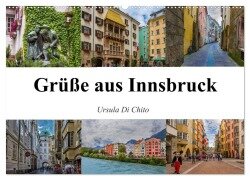 Grüße aus Innsbruck (Wandkalender 2025 DIN A2 quer), CALVENDO Monatskalender - Ursula Di Chito