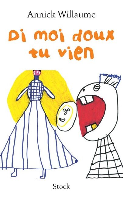 Di moi doux tu vien - Annick Willaume