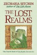 The Lost Realms (Book IV) - Zecharia Sitchin